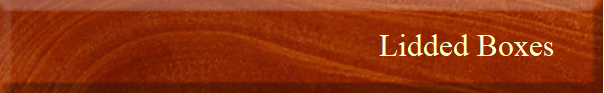 Lidded Boxes